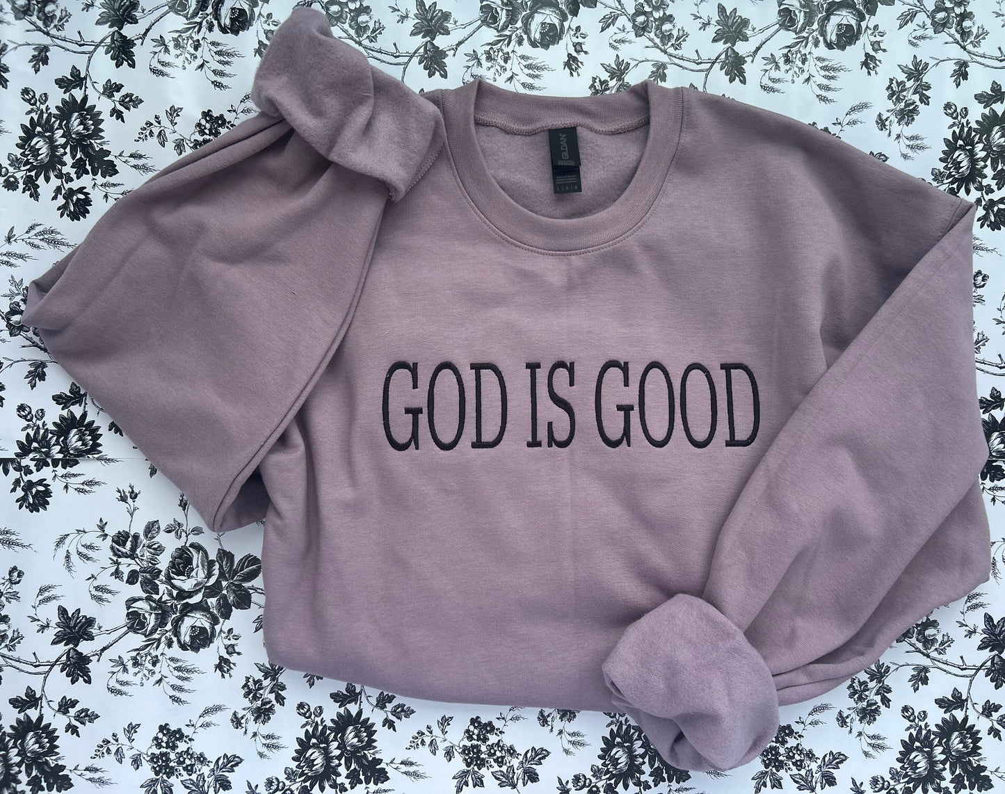 God Is Good Embroidered Soft Style Gildan Crewneck Sweatshirt