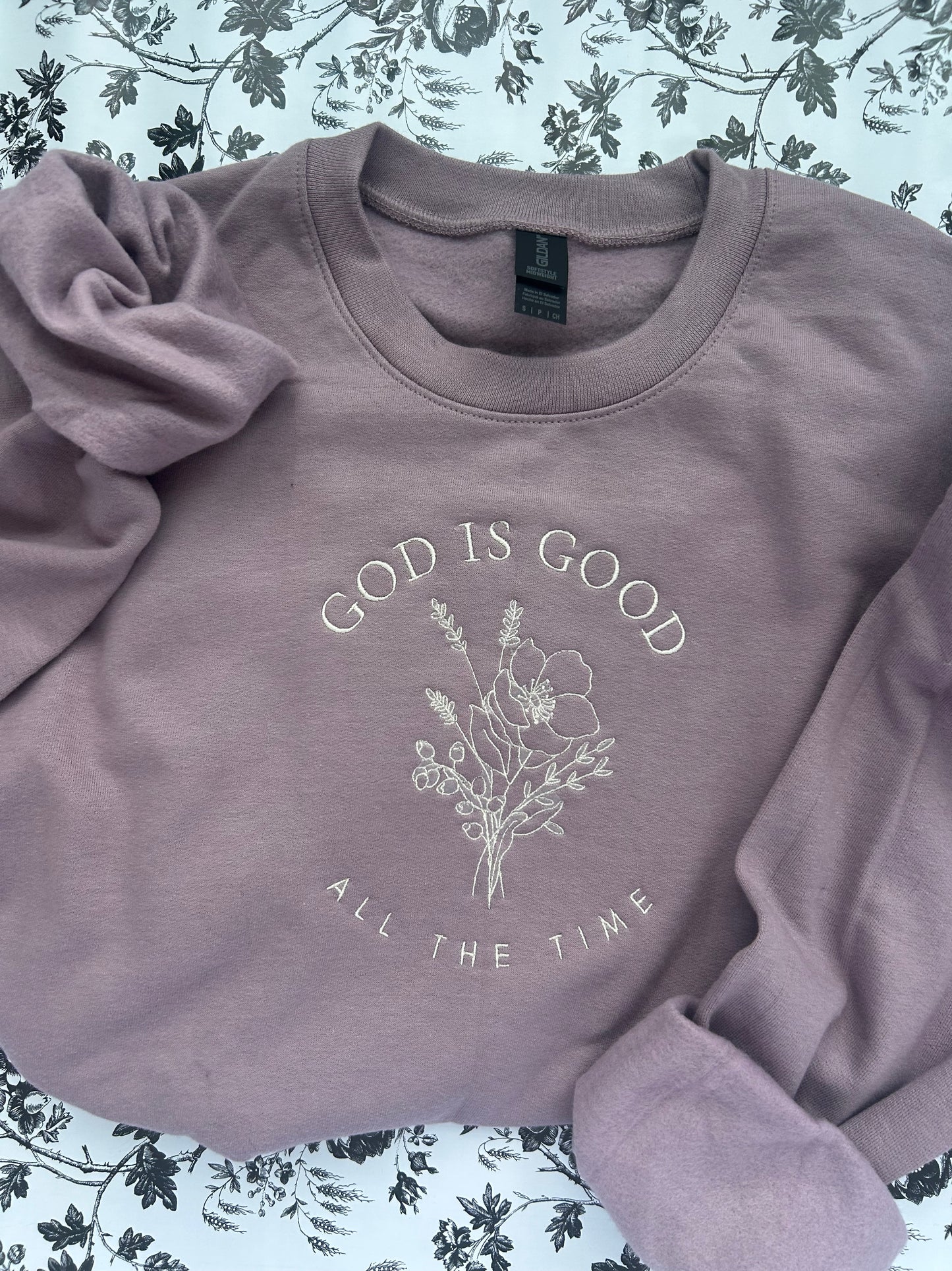 "God is Good all the Time" Floral Embroidered Soft Style Gildan Crewneck Sweatshirt
