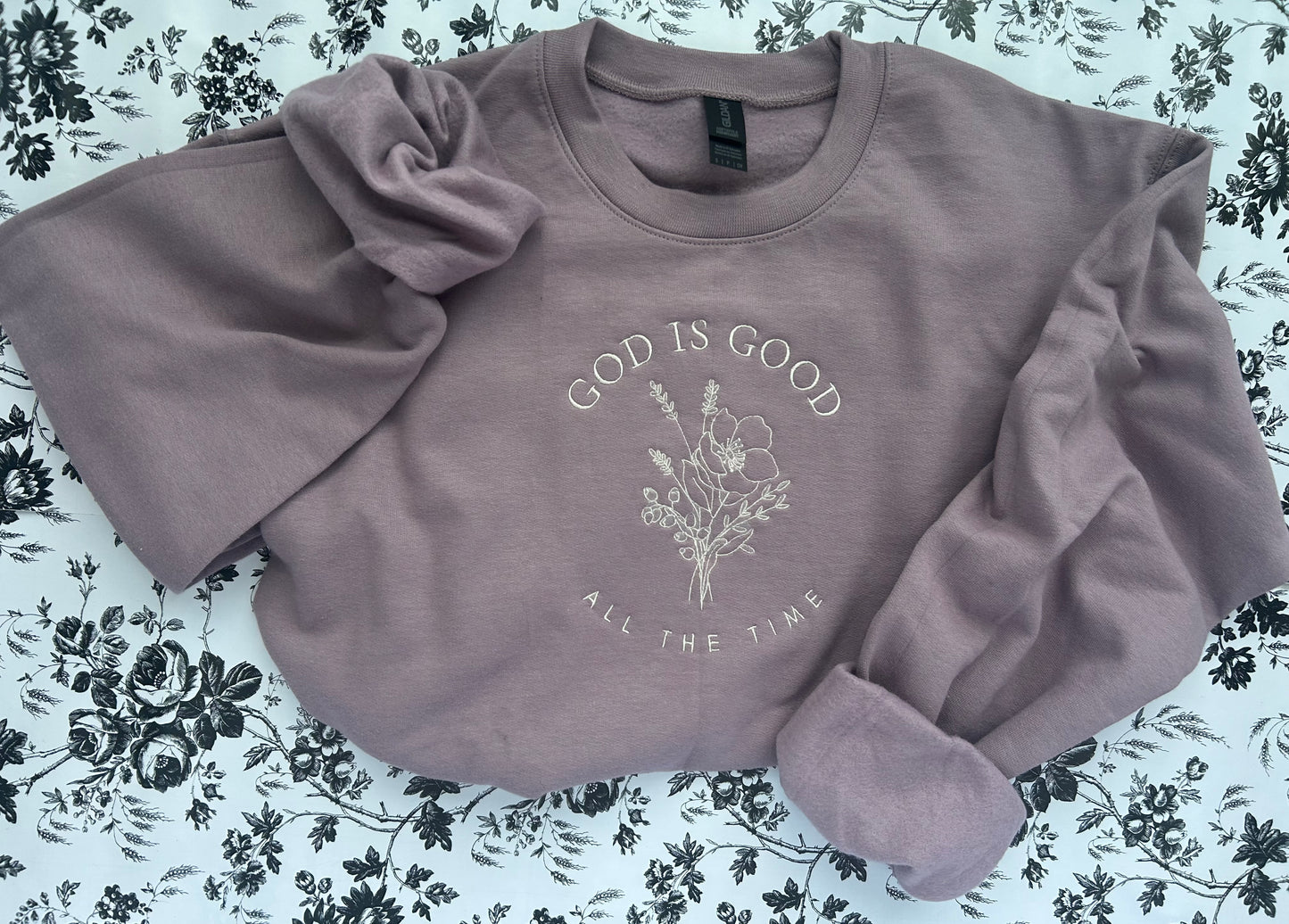 "God is Good all the Time" Floral Embroidered Soft Style Gildan Crewneck Sweatshirt