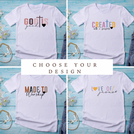 Faith Messages Build a T-Shirt *Choose Your Design*