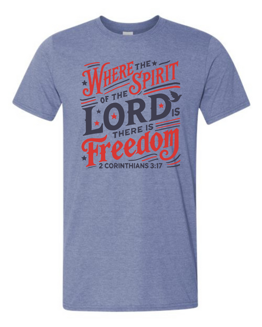 Where the Spirit of the Lord is There is Freedom 2 Corinthians 3:17 Softstyle Unisex T-shirt